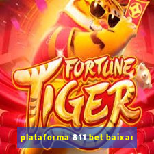 plataforma 811 bet baixar